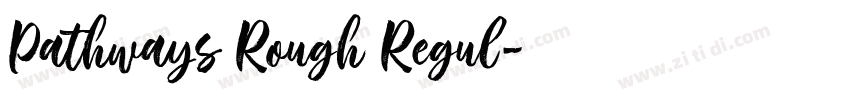 Pathways Rough Regul字体转换